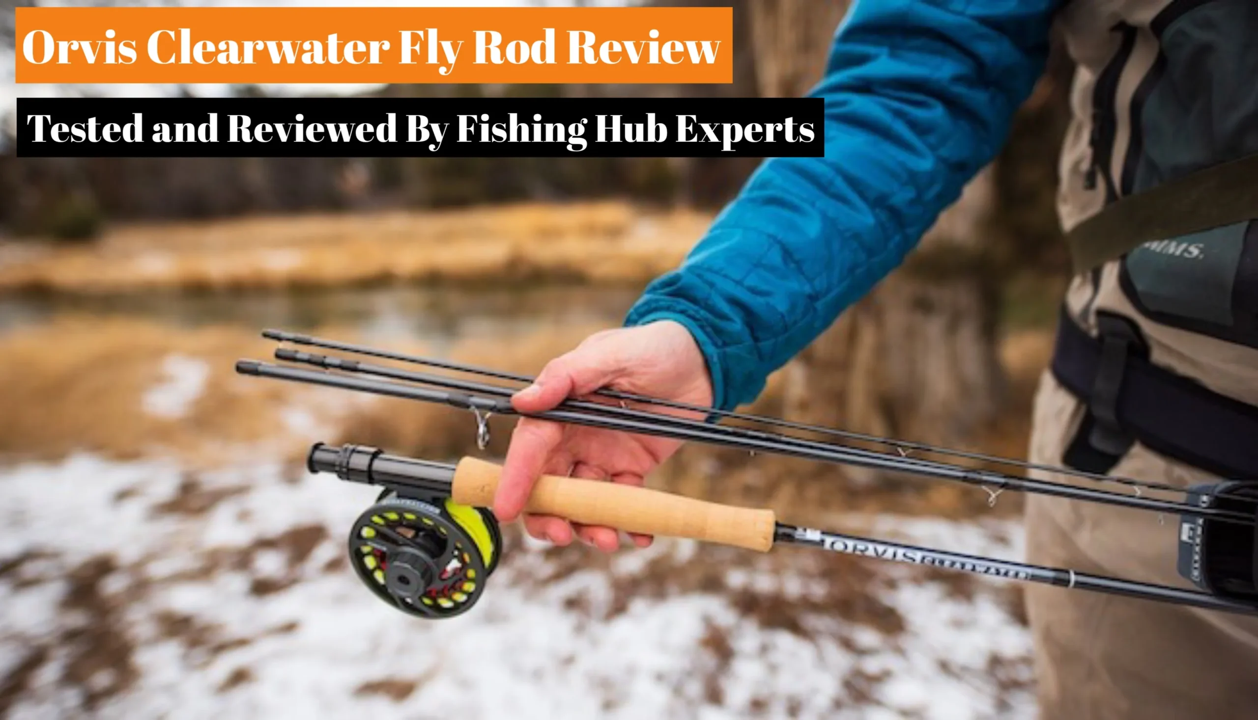Orvis Clearwater Fly Rod Review